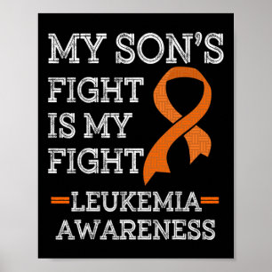 My Son's Fight is My Fight Leukaemia Awareness 1 Poster