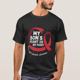 My Son's Fight Is My Fight Sickle Cell Anaemia Awa T-Shirt
