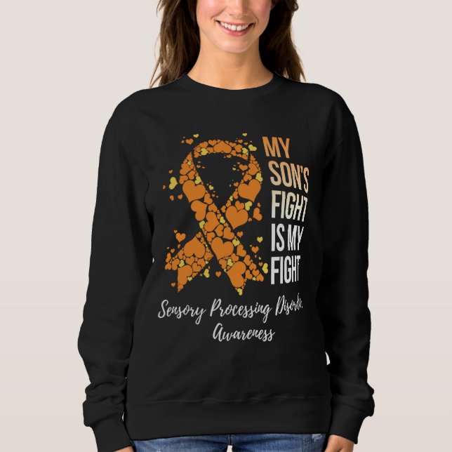 My Son's Fight Sensory Processing Disorder SPD Awa Sweatshirt (Front)