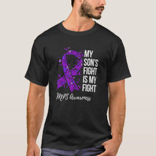 My Sonu2019s Fight Is My Fight Mps Awareness T-Shirt