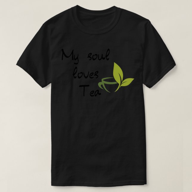 My soul loves tea T-Shirt (Design Front)