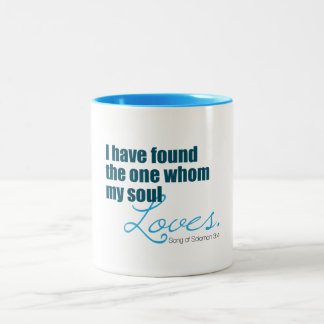 My soul loves Two-Tone coffee mug