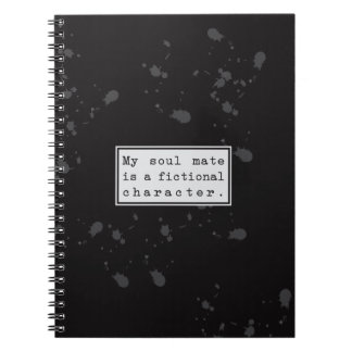 My Soul Mate is a Fictional Character Notebook