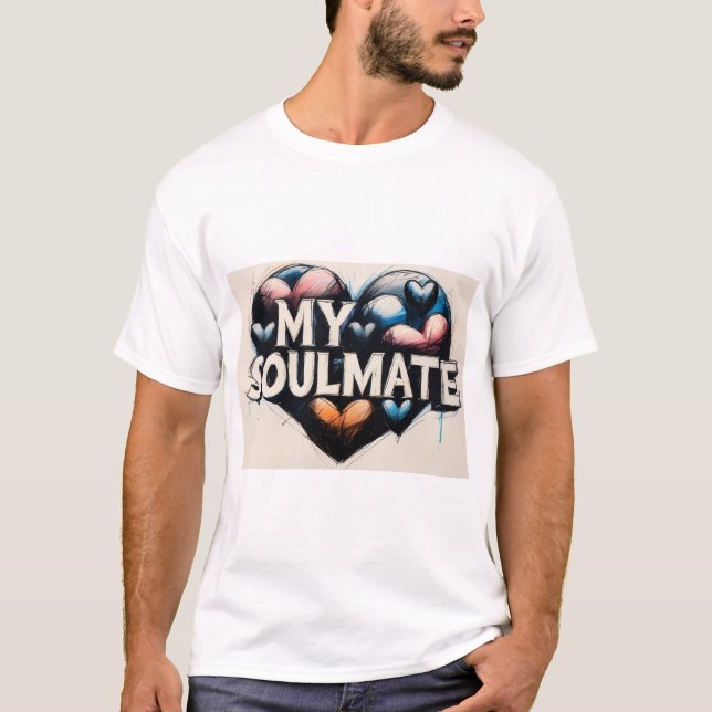 My Soulmate In Heart T-Shirt (Front)