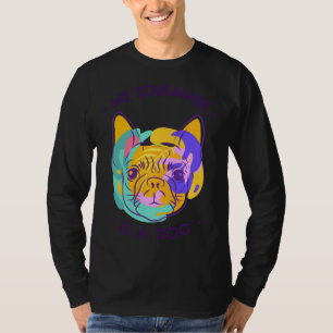 My Soulmate Is A Dog Colourful Pug Classic T-Shirt