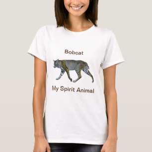 My Spirit Animal Bobcat T-Shirt