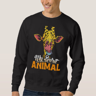 My spirit animal giraffe and giraffe sweatshirt