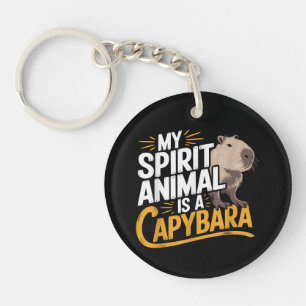 My Spirit Animal Is a Capybara Cute & Funny Animal Key Ring