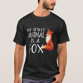 My Spirit Animal Is A Fox Funny Fox Lover T-Shirt