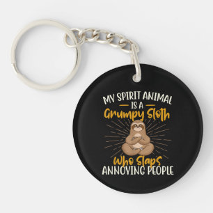 My Spirit Animal Is A Grumpy Sloth Zookeeper Anima Key Ring