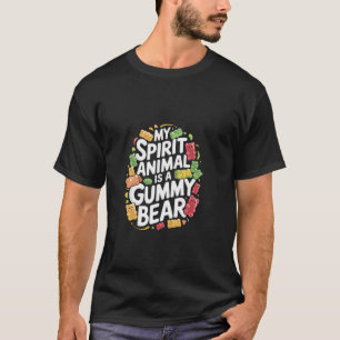 My Spirit Animal Is A Gummy Bear Candy Lover Kid - T-Shirt
