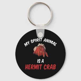 My Spirit Animal Is A Hermit Crab Key Ring