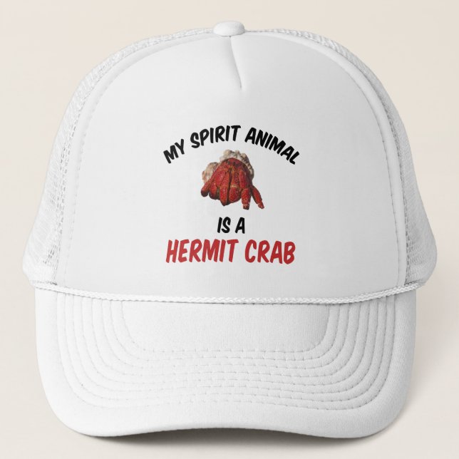 My Spirit Animal Is A Hermit Crab Trucker Hat (Front)