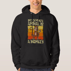 My Spirit Animal is a Monkey For Men Women Kids  A Hoodie