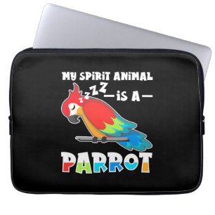 My Spirit Animal Is A Parrot Laptop Sleeve