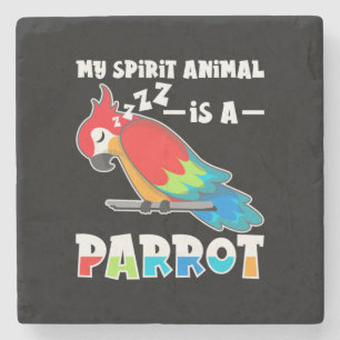 My Spirit Animal Is A Parrot Stone Coaster