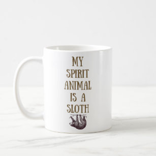 My Spirit Animal is a Sloth Mug