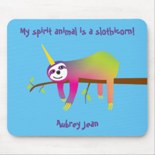 My Spirit Animal is a Slothicorn Mouse Pad