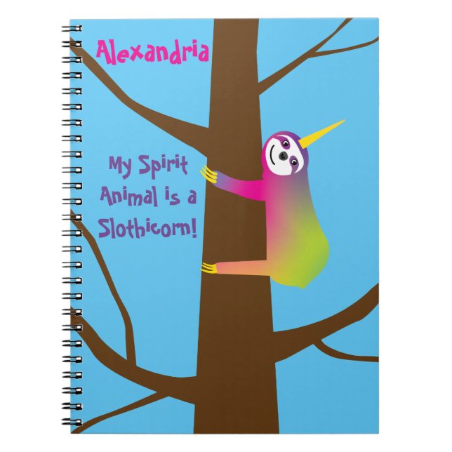 My Spirit Animal is a Slothicorn Notebook (Front)