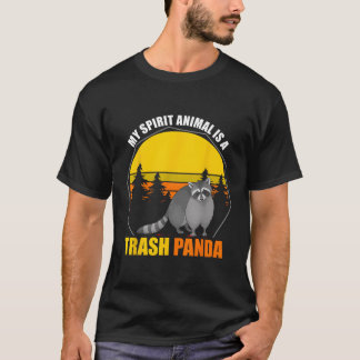My Spirit Animal Is A Trash Panda Racoon Quote T-Shirt