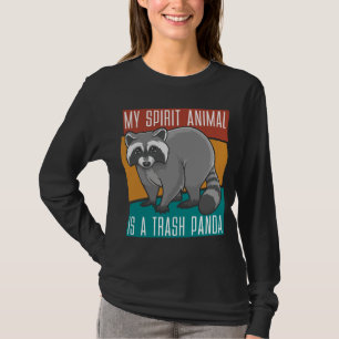 My Spirit Animal Is A Trash Panda Racoon T-Shirt