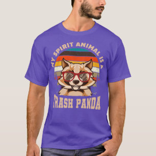 My Spirit Animal Is A Trash Panda T-Shirt