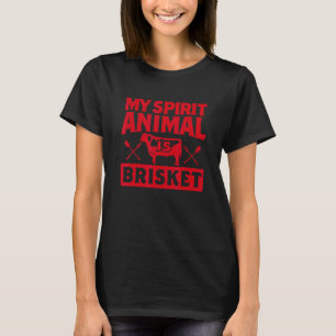My Spirit Animal Is Brisket Barbecue Smoking Meat T-Shirt