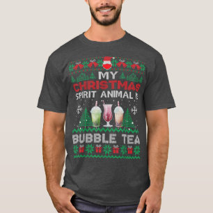 My Spirit Animal Is Bubble Tea Funny Ugly Christma T-Shirt