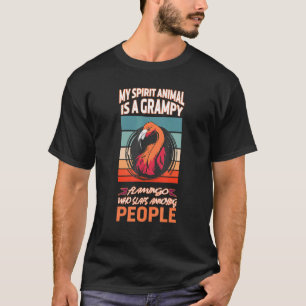 My Spirit Animal Is Grumpy Flamingo Flamingo 2 T-Shirt
