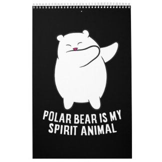 My Spirit Animal  Polar Bear Cute Polar Bear Lover Calendar