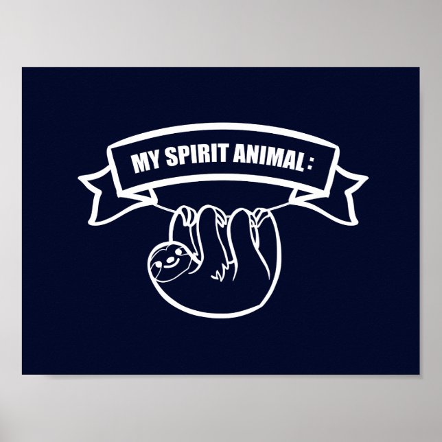 My spiritual animal is a sloth. / Faultier. Lustig Poster (Front)