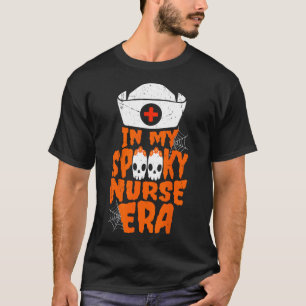 My Spooky Nurse Era Funny Halloween Witchy Spooky T-Shirt