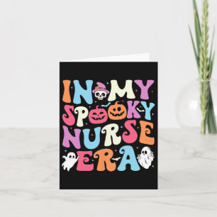 My Spooky Nurse Era Halloween Groovy Nursing Hallo Card