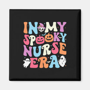 My Spooky Nurse Era Halloween Groovy Nursing Hallo Magnet