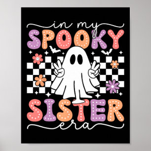 My Spooky Sister Era Retro Ghost Halloween Spooky  Poster