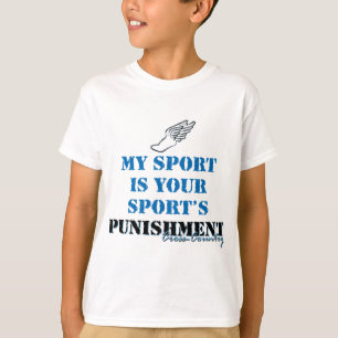 My sport is your sports punishment - CC T-Shirt