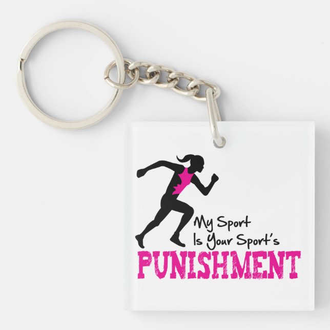 My Sport Is Your Sports Punishment Keychain (Front)