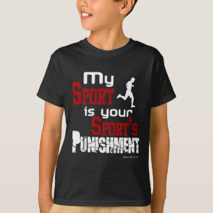 My Sport Is Your Sport's Punishment  – Male T-Shirt