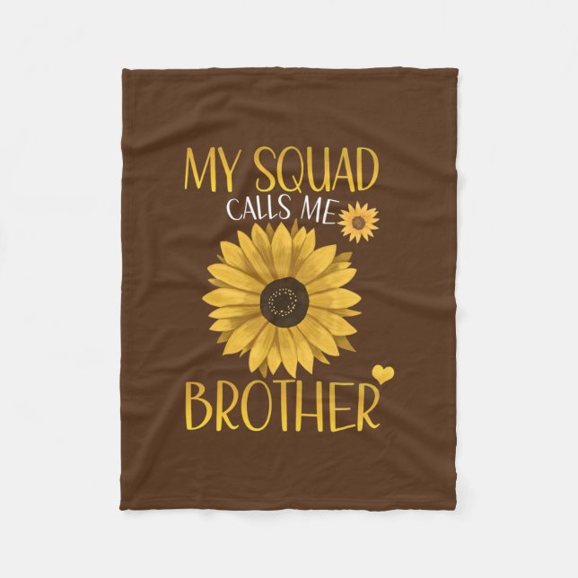 My Squad Calls Me Brother Sunflower Matching Fleece Blanket (Front)
