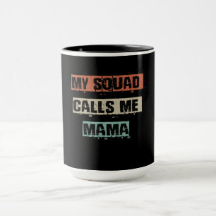 My Squad Calls Me Mama Funny Workout Gym Mum Gift Mug