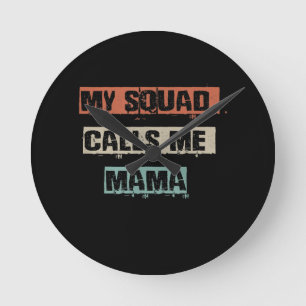 My Squad Calls Me Mama Funny Workout Gym Mum Gift Round Clock
