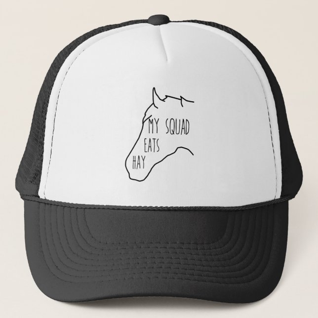 My Squad Eats Hay - Horse Quote Trucker Hat (Front)