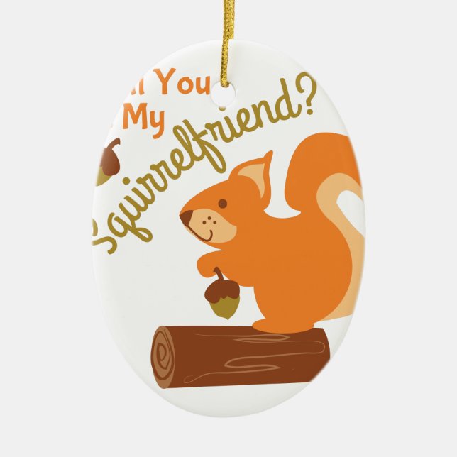 My Squirrel Friend Ceramic Tree Decoration (Front)