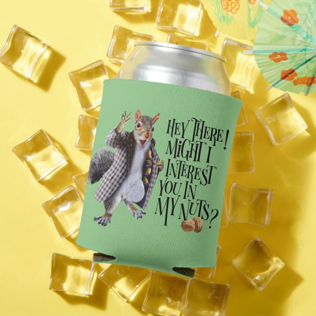 My Squirrel Nuts Can Cooler (In Situ Summer)