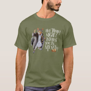 My Squirrel Nuts T-Shirt