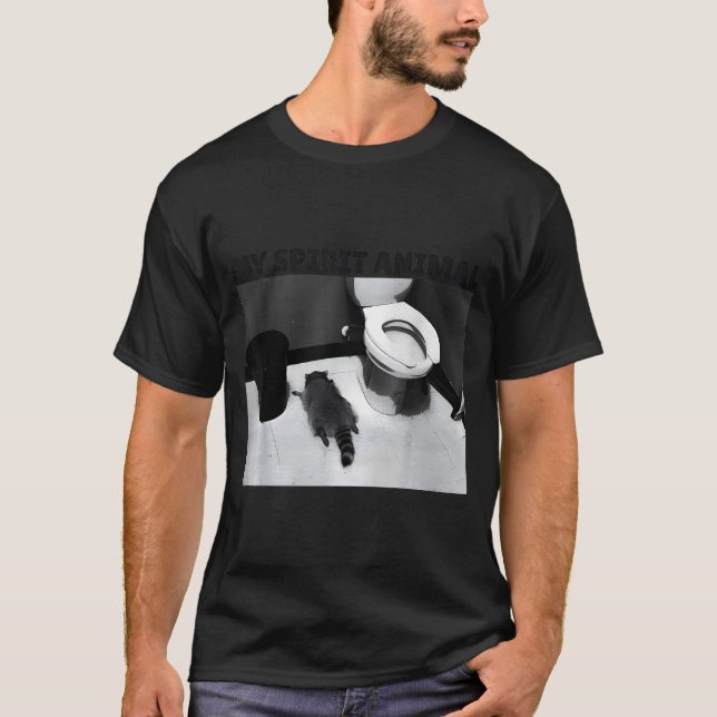 My Srit Animal Funny Drunk Raccoon Meme  T-Shirt (Front)