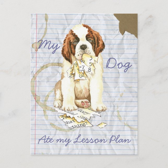My St. Bernard Ate my Lesson Plan Postcard (Front)