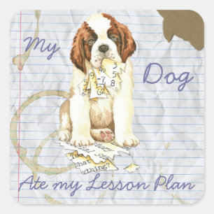 My St. Bernard Ate my Lesson Plan Square Sticker