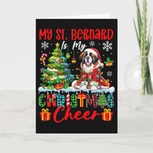 My St. Bernard Is My Xmas Cheer Funny Santa Dog Ow Card