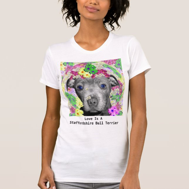 My Staffordshire Puppy Loves Flowers, T-Shirt (Front)